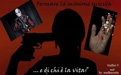 Cover Fermare la missione suicida: ... e di chi è la vita? (eBook, ePUB)