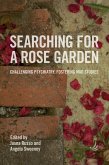 Searching for a Rose Garden (eBook, ePUB) Searching for a Rose Garden (eBook, ePUB)
