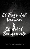 El Pozo del Vaquero y El Hotel Sangriento (Cuentos de teror) (eBook, ePUB) El Pozo del Vaquero y El Hotel Sangriento (Cuentos de teror) (eBook, ePUB)