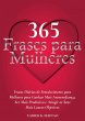 365 Frases para Mulheres (eBook, ePUB) - Bild 1