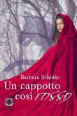Un cappotto così rosso (eBook, ePUB) Un cappotto così rosso (eBook, ePUB)