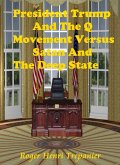 President Trump And The Q Movement Versus Satan And The Deep State (The Practical Helps Library, #10) (eBook, ePUB)