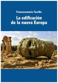 La edificación de la nueva Europa (eBook, ePUB)