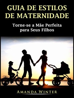 Guia de Estilos de Maternidade (eBook, ePUB) Cover Guia de Estilos de Maternidade (eBook, ePUB)