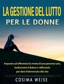 LA GESTIONE DEL LUTTO per le donne (eBook, ePUB)