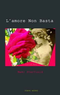 L'amore Non Basta (16) (eBook, ePUB) - Starfield, Maki
