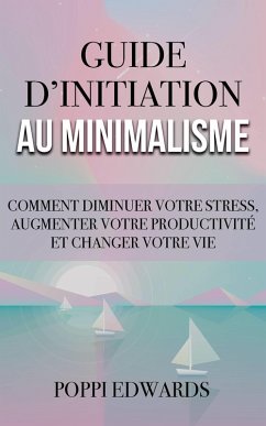 Cover Guide d'initiation au minimalisme (eBook, ePUB)