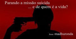 Cover Parando a missão suicida: ... e de quem é a vida? (eBook, ePUB)