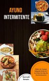 Ayuno Intermitente: Obtén Un Cuerpo Delgado Perfecto Y Un Estilo De Vida De Desintoxicación (eBook, ePUB) Ayuno Intermitente: Obtén Un Cuerpo Delgado Perfecto Y Un Estilo De Vida De Desintoxicación (eBook, ePUB)