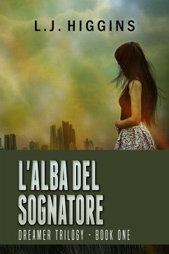 L'Alba del Sognatore (eBook, ePUB) - Higgins, L. J.