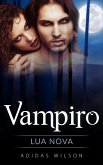 Vampiro: Lua Nova (Vampyre: New Moon (Book 1) Novella) (eBook, ePUB)