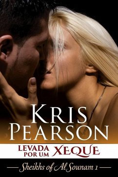 Levada por um Xeque (eBook, ePUB) - Pearson, Kris