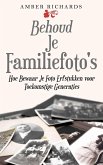Behoud Je Familiefoto's (eBook, ePUB) Behoud Je Familiefoto's (eBook, ePUB)