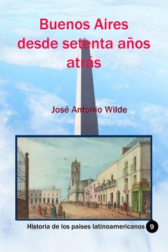 Cover Buenos Aires desde setenta años atrás (eBook, ePUB)