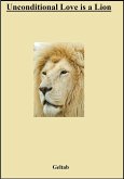 Unconditional Love is a Lion (eBook, ePUB)