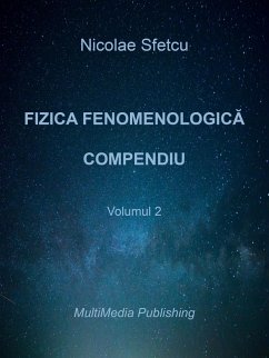 Fizica fenomenologica - Compendiu - Volumul 2 (eBook, ePUB) - Sfetcu, Nicolae