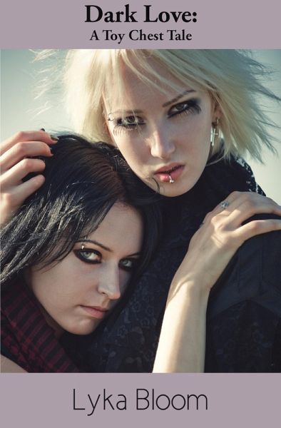 Dark Love: A Toy Chest Tale (eBook, ePUB)