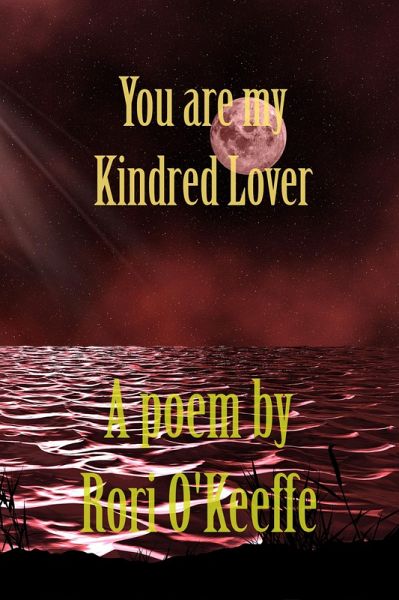 You are my Kindred Lover (Lovers and Friends, #9) (eBook, ePUB) You are my Kindred Lover (Lovers and Friends, #9) (eBook, ePUB)