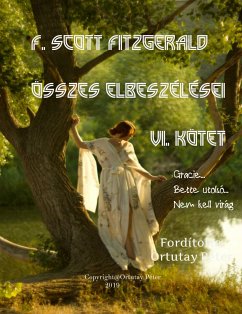 F. Scott Fitzgerald összes elbeszélései - VI. kötet (eBook, ePUB) - Fitzgerald, Scott