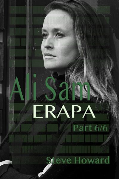 Ali Sam - Erapa - part 6/6 Open Source Movie Challenge (Ali Sam - Erapa Open Source Movie Challenge, #6) (eBook, ePUB) Ali Sam - Erapa - part 6/6 Open Source Movie Challenge (Ali Sam - Erapa Open Source Movie Challenge, #6) (eBook, ePUB)