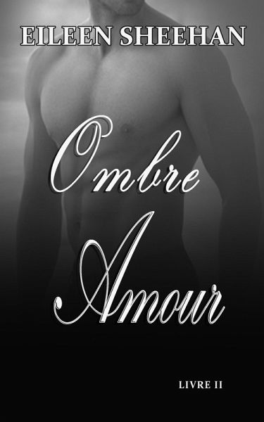 Ombre Amour Livre II (eBook, ePUB)