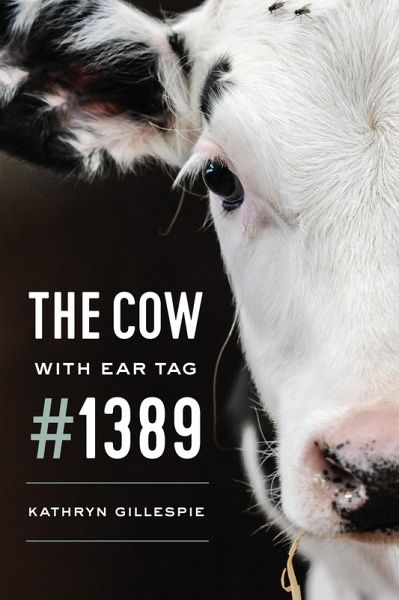 Cow with Ear Tag #1389 (eBook, ePUB)
