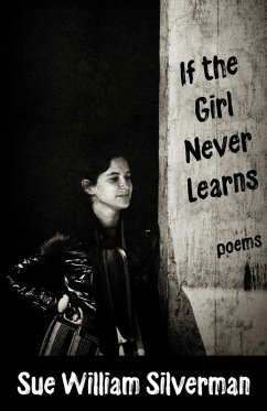 Cover If the Girl Never Learns: Poems (eBook, ePUB)