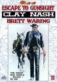 Clay Nash 16: Escape to Gunsight (eBook, ePUB)