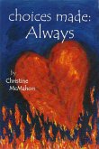 Choices Made: Always (eBook, ePUB)