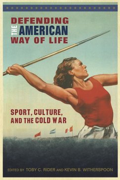 Defending the American Way of Life (eBook, ePUB) - Kevin B. Witherspoon, Witherspoon