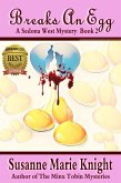 Breaks An Egg: Sedona West Murder Mystery Series, Book 2 (eBook, ePUB) Breaks An Egg: Sedona West Murder Mystery Series, Book 2 (eBook, ePUB)