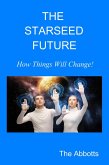 The Starseed Future - How Things Will Change! (eBook, ePUB)
