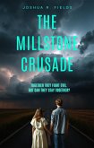The Millstone Crusade (eBook, ePUB)