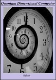 Quantum Dimensional Connector (eBook, ePUB)