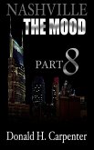 Nashville: The Mood (Part 8) (eBook, ePUB) Nashville: The Mood (Part 8) (eBook, ePUB)