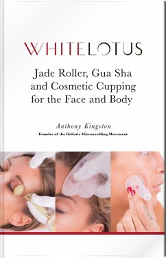 Cover Jade Roller, Gua Sha and Cosmetic Cupping for the Face and Body (eBook, ePUB)