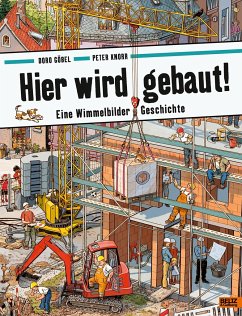 Hier wird gebaut! - Göbel, Doro;Knorr, Peter