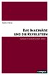 Das Imaginäre und die Revolution - Bild 1