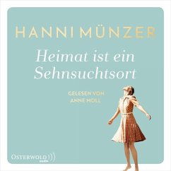 Heimat ist ein Sehnsuchtsort / Heimat-Saga Bd.1 (2 MP3-CDs) - Münzer, Hanni