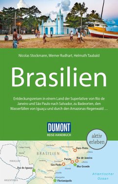 DuMont Reise-Handbuch Reiseführer Brasilien - Taubald, Helmuth;Stockmann, Nicolas;Rudhart, Werner