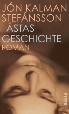 Ástas Geschichte - Stefánsson, Jón Kalman