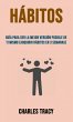 Hábitos: Guía Para Ser La Mejor... - Bild 1