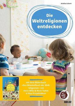 Die Weltreligionen entdecken - Calvert, Kristina