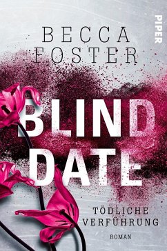 Blind Date - Tödliche Verführung - Foster, Becca