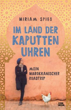 Im Land der kaputten Uhren - Spies, Miriam