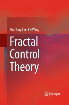 Fractal Control Theory - Liu, Shu-Tang;Wang, Pei