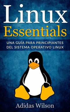 Cover Linux Essentials: una guía para principiantes del sistema operativo Linux (eBook, ePUB)