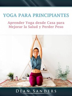 Yoga para Principiantes (eBook, ePUB) - Sanders, Dean