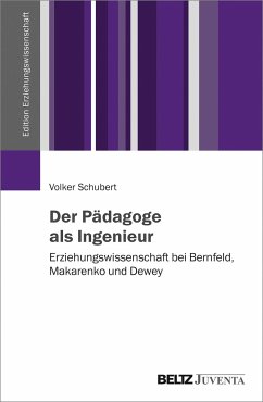 Der Pädagoge als Ingenieur - Schubert, Volker