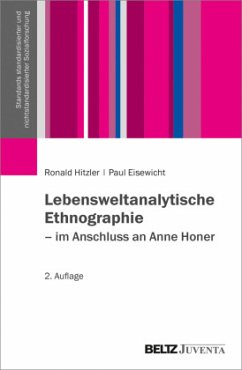 Lebensweltanalytische Ethnographie - Hitzler, Ronald;Eisewicht, Paul